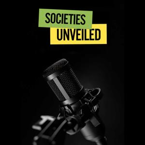 Societies Unveiled