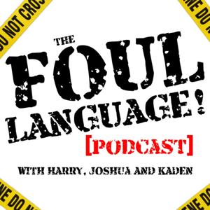 The Foul Language Pod
