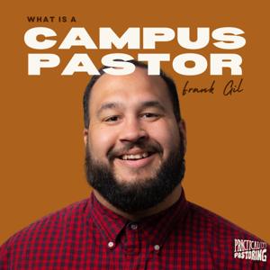 What is a Campus Pastor?
