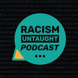 Racism Untaught
