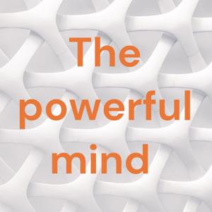 The powerful mind