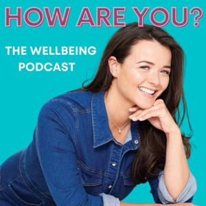 How Are You? The Wellbeing Podcast by Create