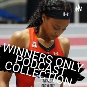 WINNERS ONLY PODCAST COLLECTION