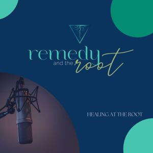 Remedy and the Root