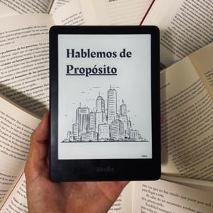 Hablemos de Propósito