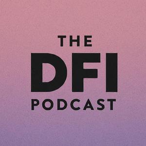 The DFI Podcast
