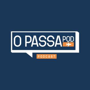 O Passapod - Podcast