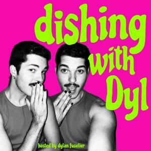 dishing with dyl