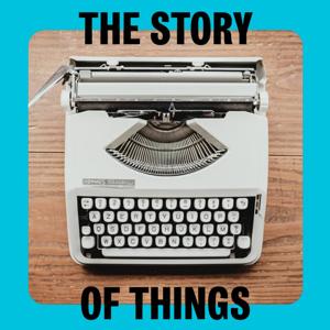 The Story of Things