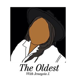 The Oldest with Jenaysia J.