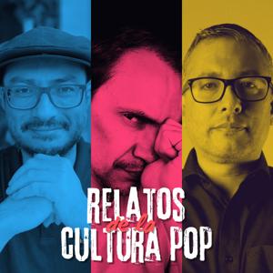 Relatos de la Cultura Pop