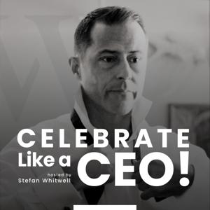 CELEBRATE Like a CEO!