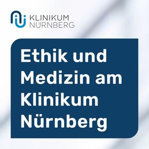 Ethik und Medizin am Klinikum Nürnberg