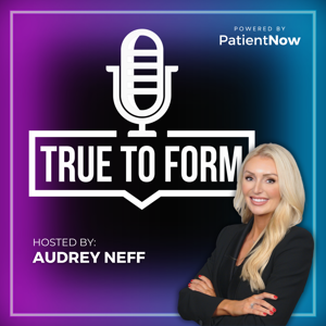 True to Form Podcast