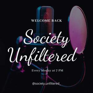 Society Unfiltered