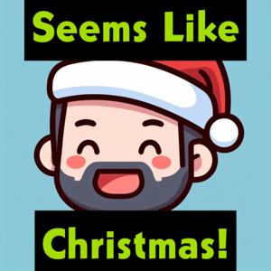 It Seems Like Christmas