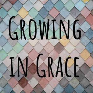 Growing in Grace