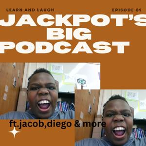 jackpot's big podcast
