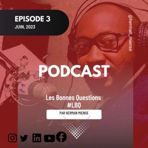 Les Bonnes Questions #LBQ