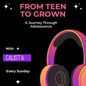 From Teen to Grown: A Journey Through Adolescence
