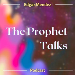 The Prophet Talks