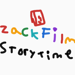 ZackFilmz Storytime