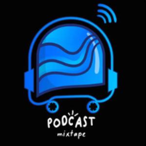 Podcast Mixtape