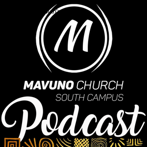 Mavuno South Podcast