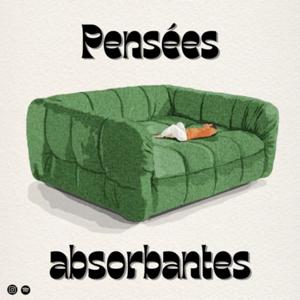 Pensées absorbantes