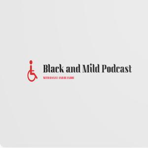 Black and Mild Podcast