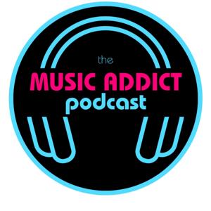 Music Addict Podcast