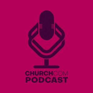 ChurchCOM Podcast