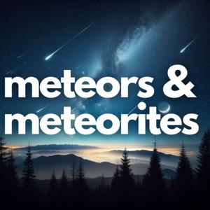 Meteors and Meteorites
