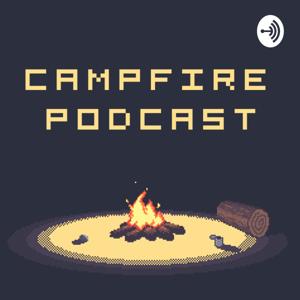 Campfire Podcast