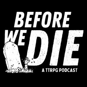 Before We Die