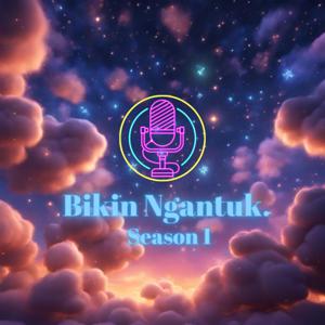 Bikin Ngantuk