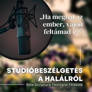 „Ha meghal az ember, vajon feltámad-e?” (Jób 14,14)