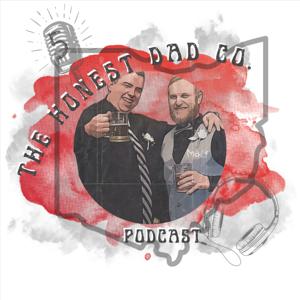 The Honest Dad Co. Podcast
