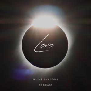 Love in the Shadows