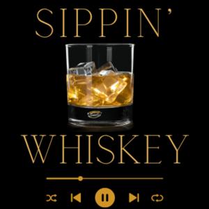 Sippin' Whiskey