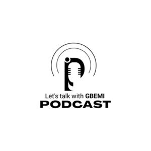 Let’s Talk With Gbemi