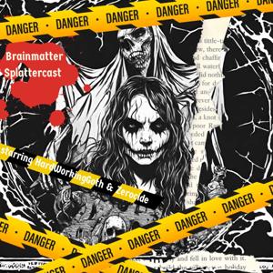 Brainmatter Splattercast