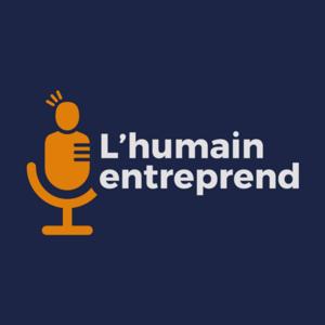 L'humain entreprend