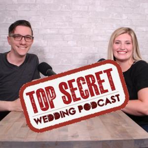 Top Secret Wedding Podcast
