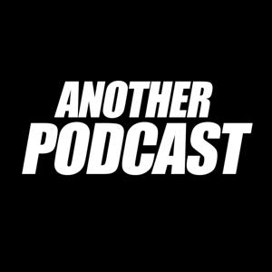 Another Podcast