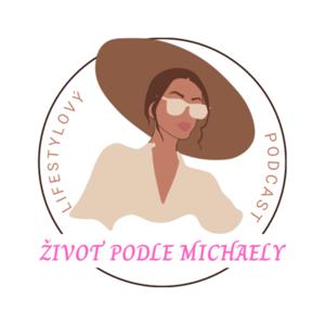 Život podle Michaely