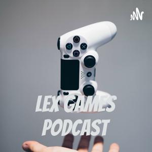 Lex Games Podcast