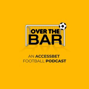 Over The Bar Podcast: An AccessBET Football Podcast