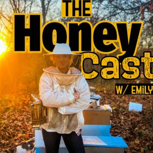 The Honey Cast w/ Emily