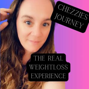 Chezzies Journey - The REAL weighloss experience